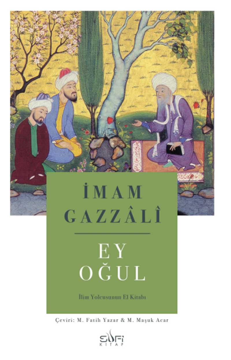 Ey Oğul İlim Yolcusunun El Kitabı kitap kapağı