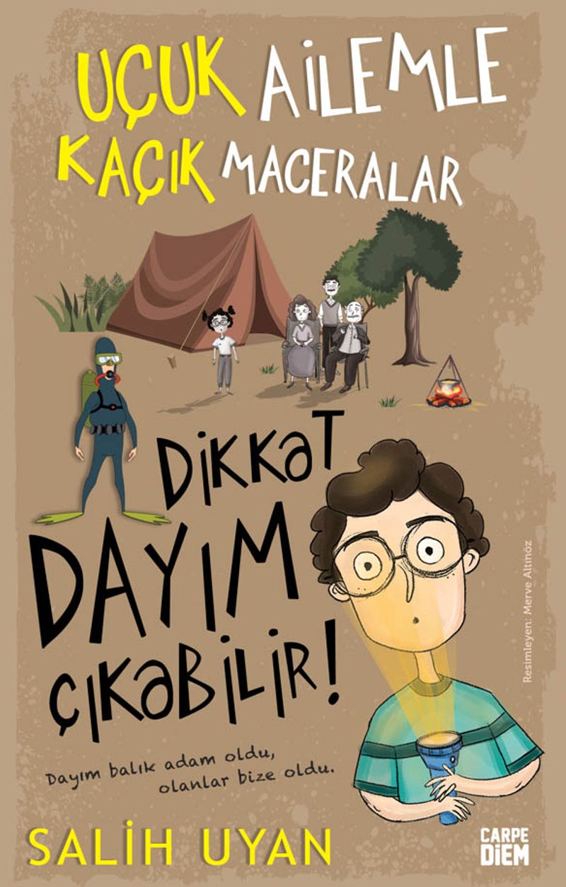 Dikkat Dayım Çıkabilir! / Uçuk Ailemle Kaçık Maceralar kitap kapağı