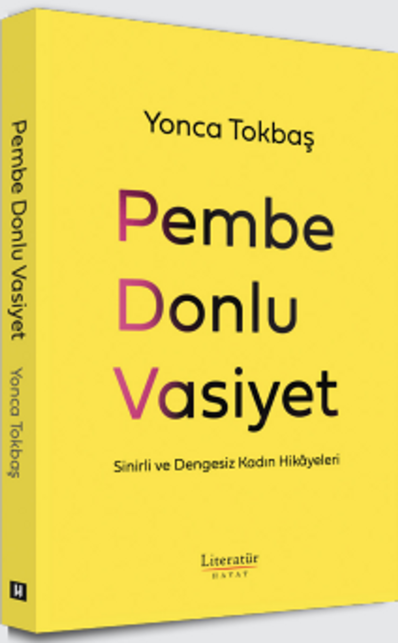 Pembe Donlu Vasiyet Sinirli ve Dengesiz Kadın Hikayeleri kitap kapağı