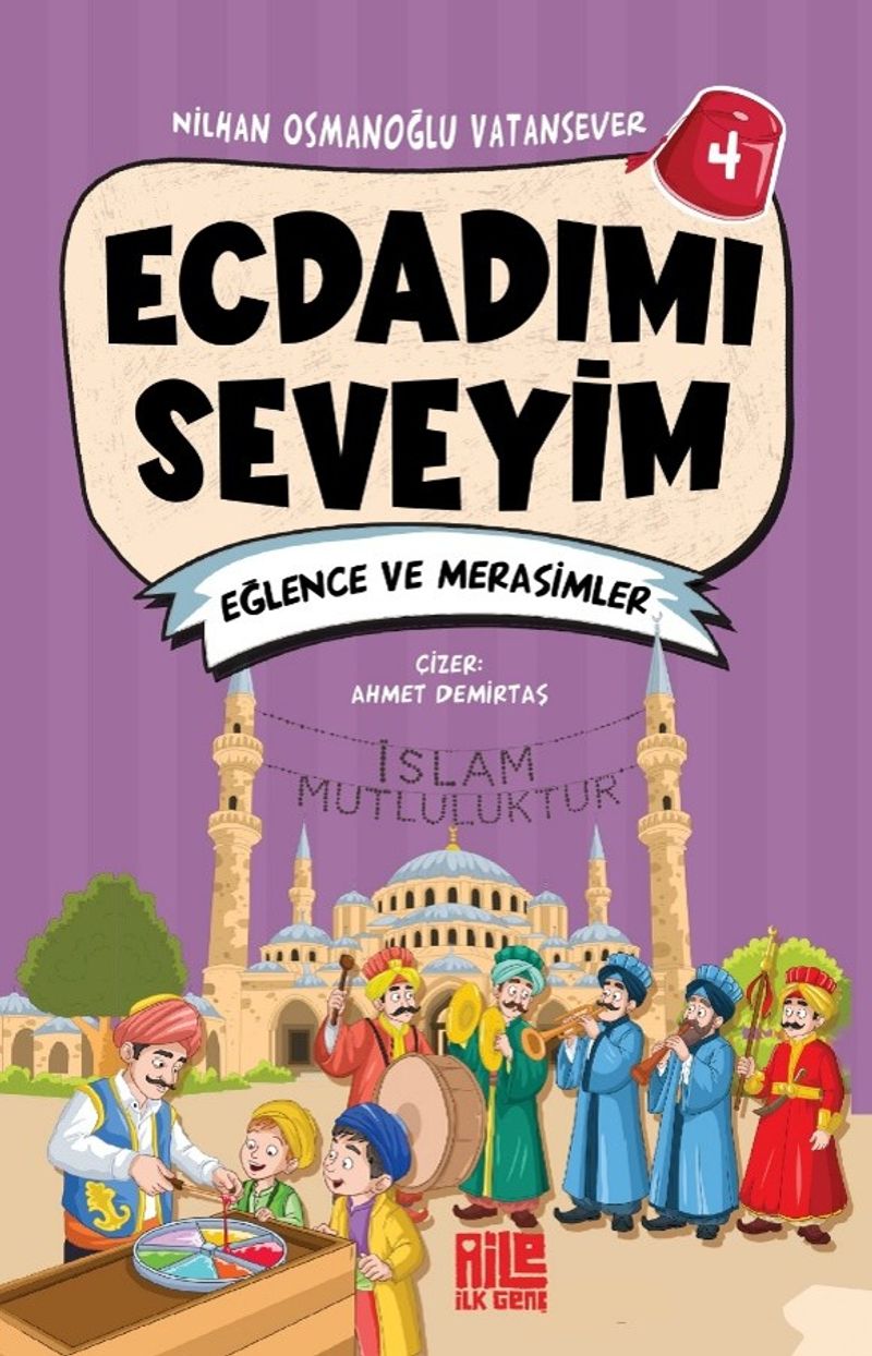 Ecdadımı Seveyim 4 / Eğlence ve Merasimler kitap kapağı