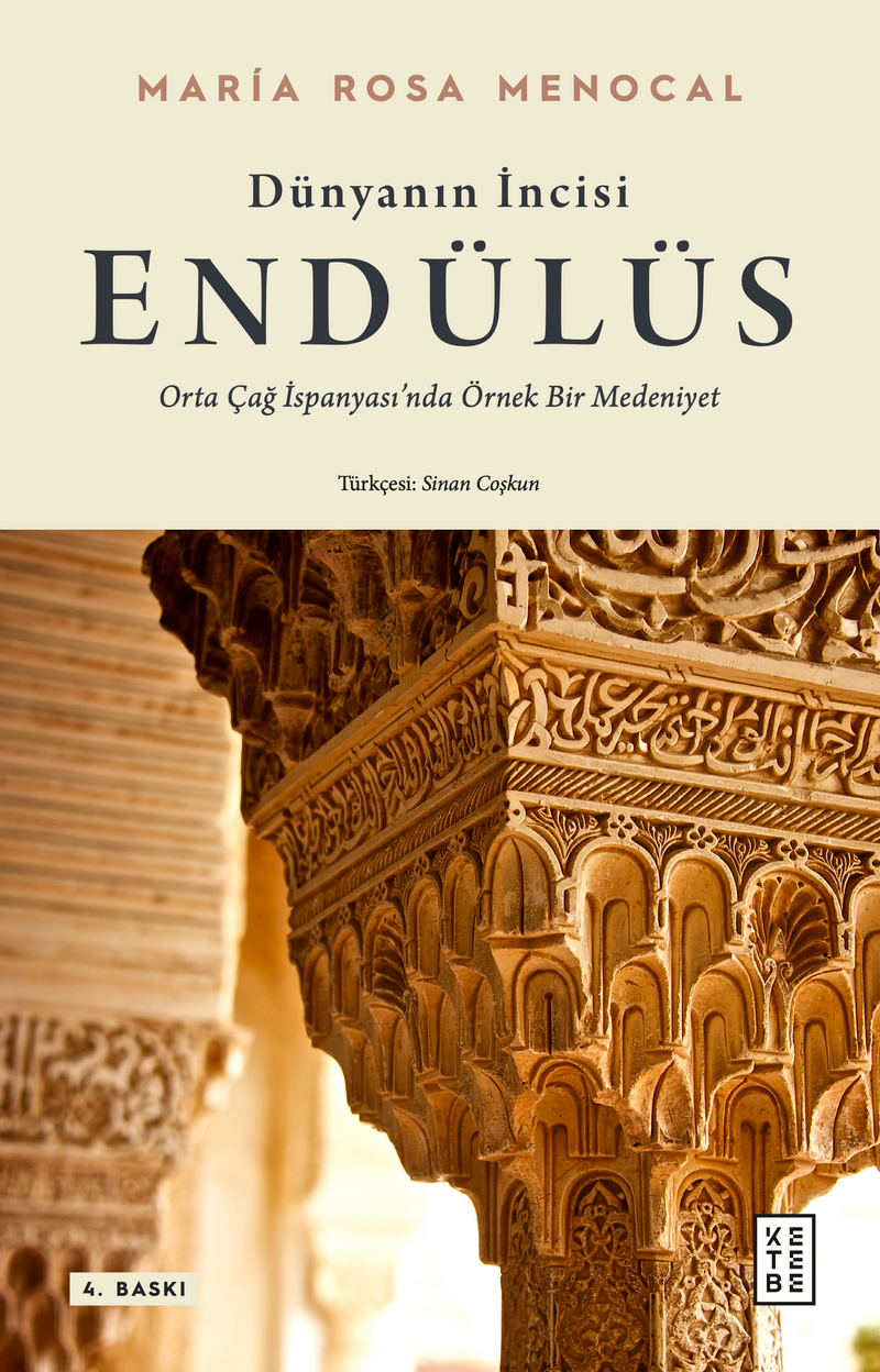 Dünyanın İncisi: Endülüs Orta Çağ İspanyası'nda Örnek Bir Medeniyet kitap kapağı