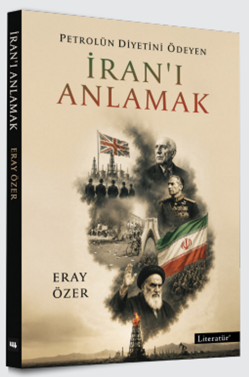 Petrolün Diyetini Ödeyen İran'ı Anlamak kitap kapağı