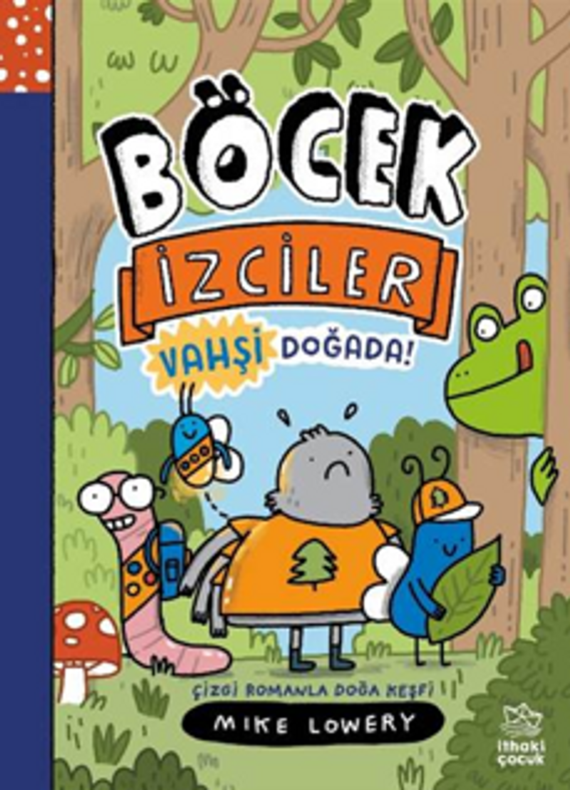Böcek İzciler Vahşi Doğada! / Çizgi Romanla Doğa Keşfi kitap kapağı