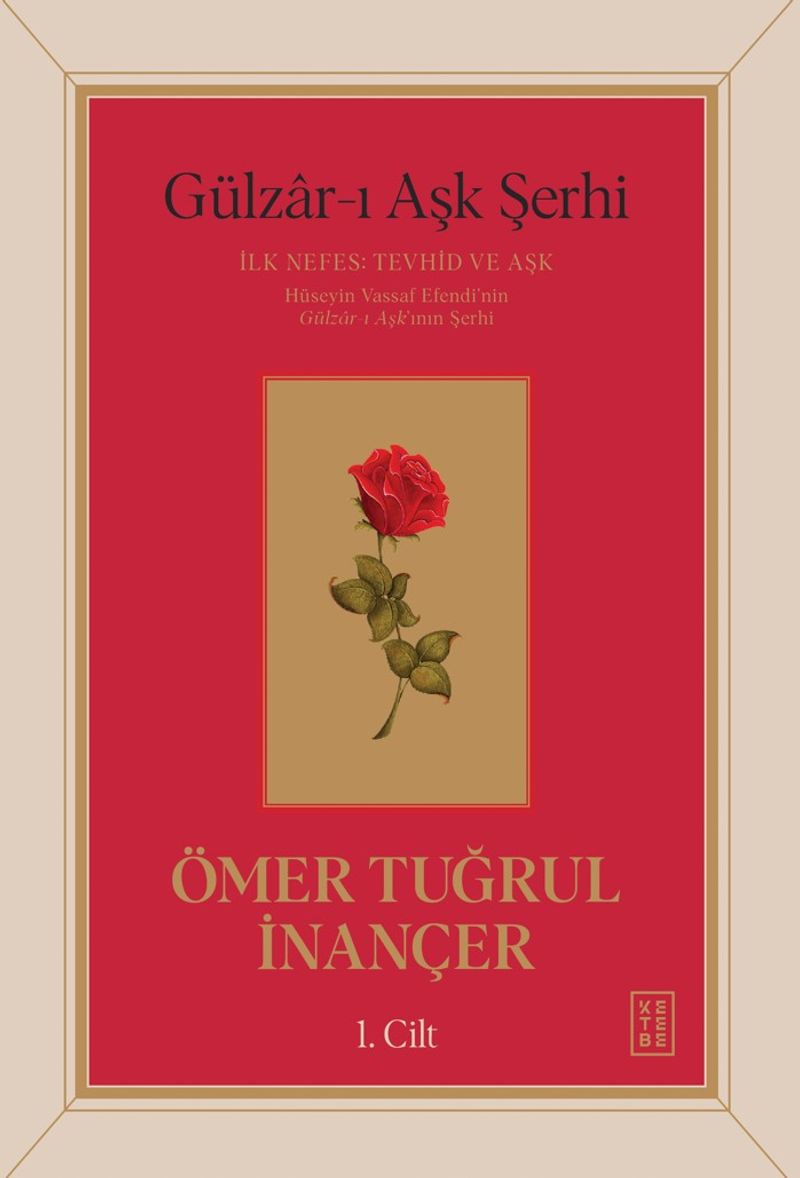 Gülzar-ı Aşk Şerhi İlk Nefes: Tevhid ve Aşk kitap kapağı