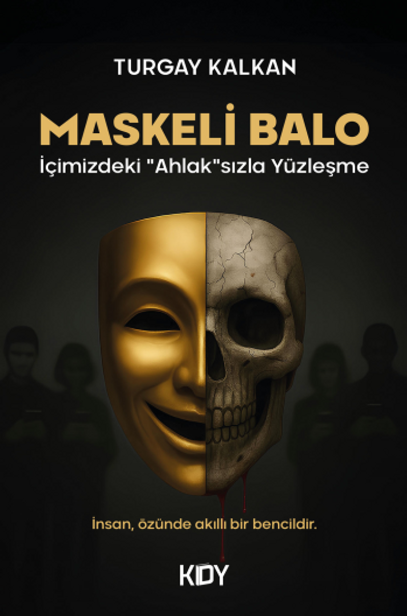 Maskeli Balo İçimizdeki "Ahlak"sızla Yüzleşme kitap kapağı
