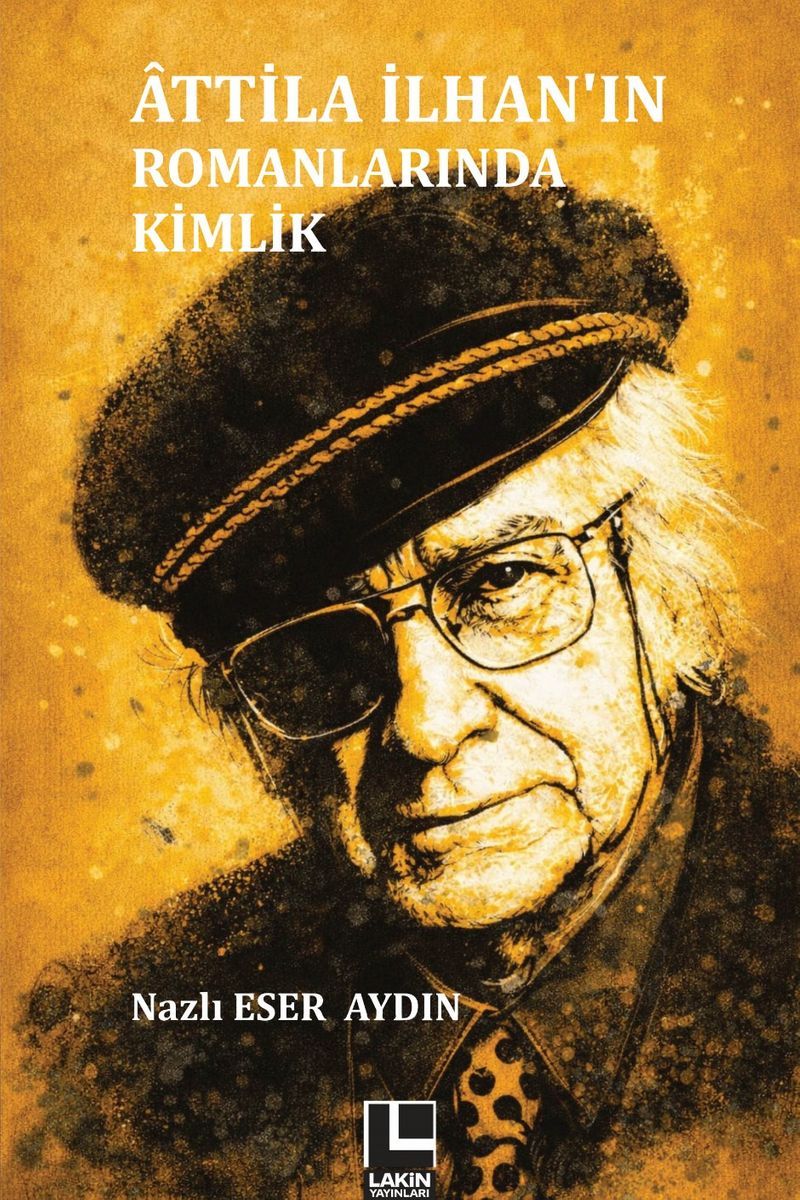 Attila İlhan'ın Romanlarında Kimlik kitap kapağı