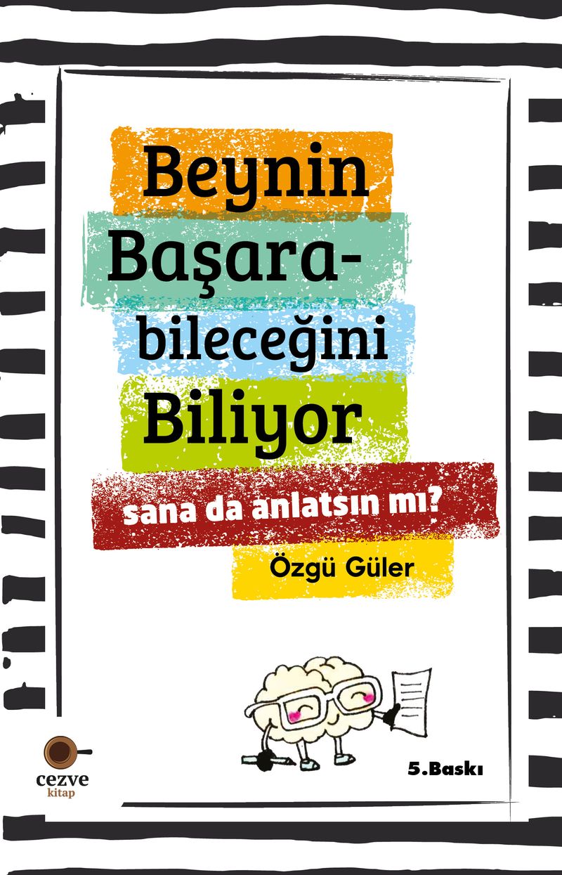 Beynin Başarabileceğini Biliyor Sana da Anlatsın mı ? kitap kapağı