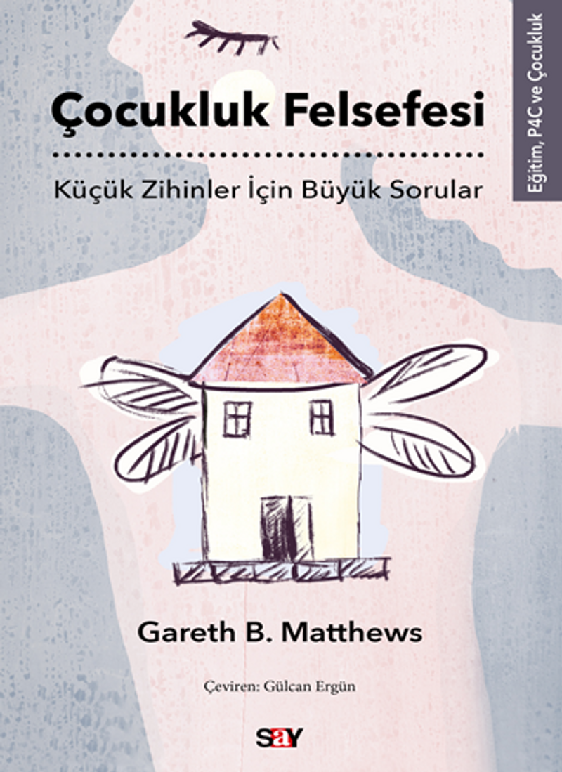 Çocukluk Felsefesi / Küçük Zihinler İçin Büyük Sorular kitap kapağı