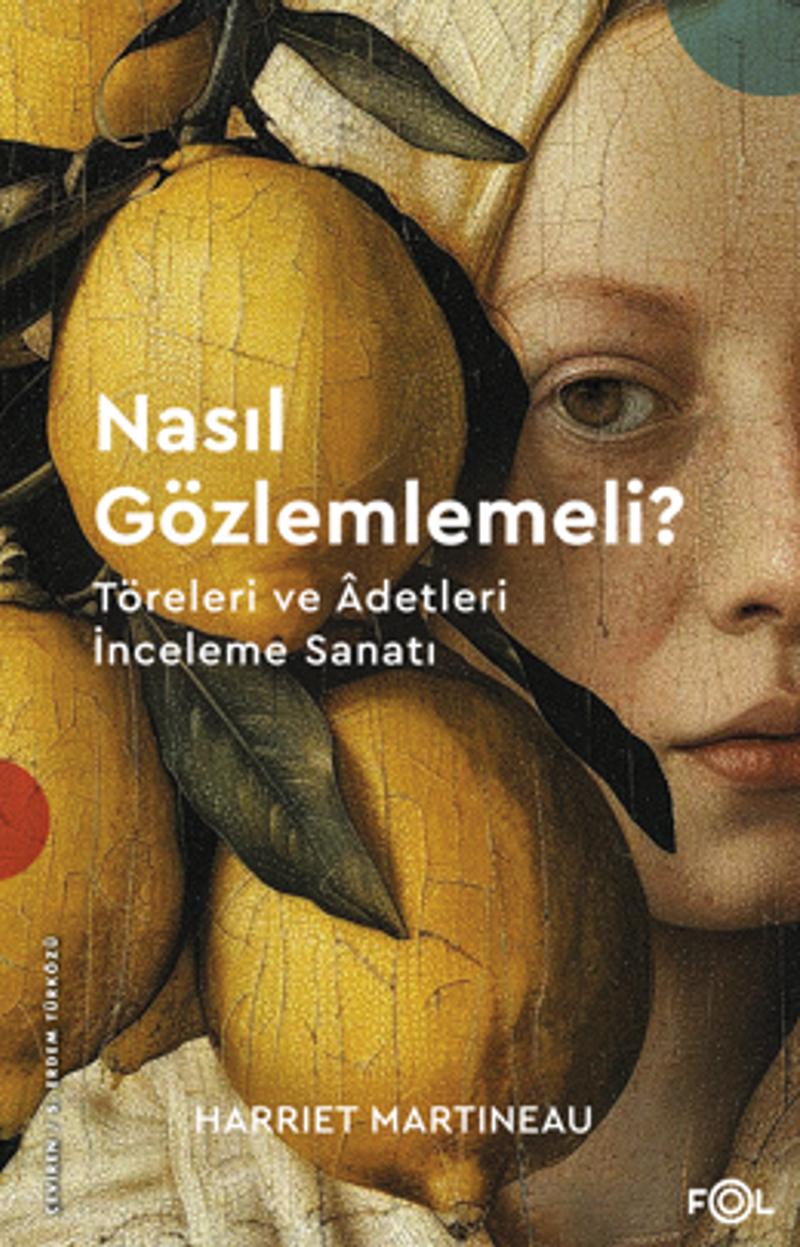 Nasıl Gözlemlemeli? – Töreleri ve Adetleri İnceleme Sanatı kitap kapağı