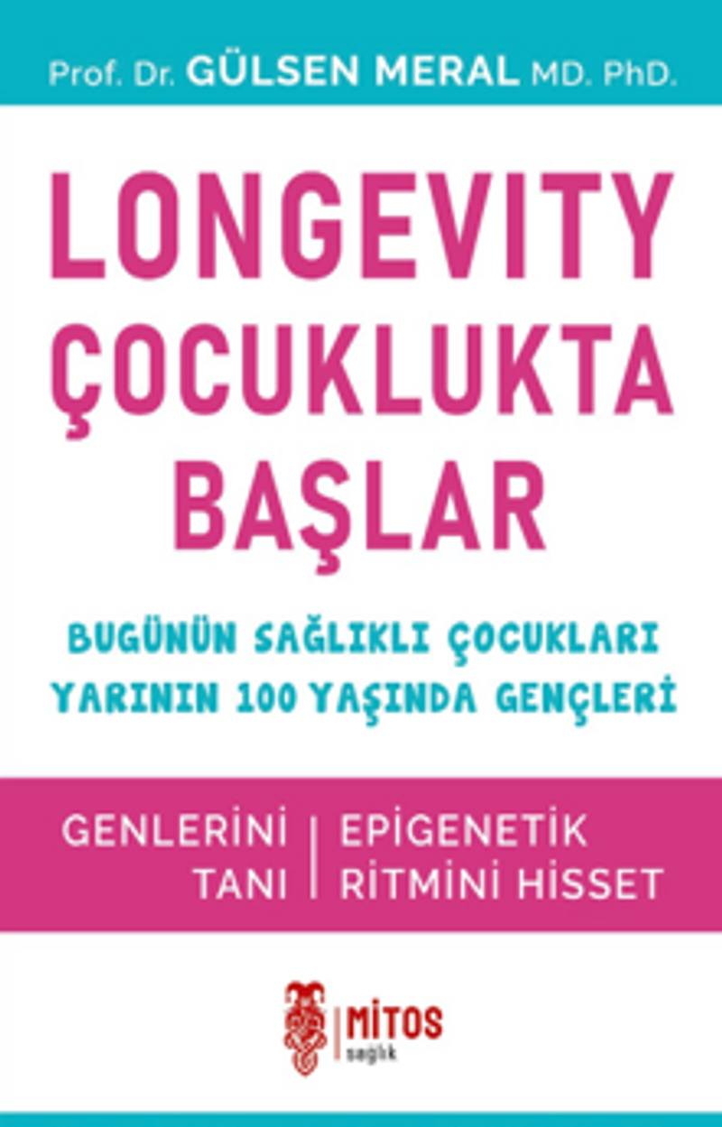 Longevity Çocuklukta Başlar kitap kapağı