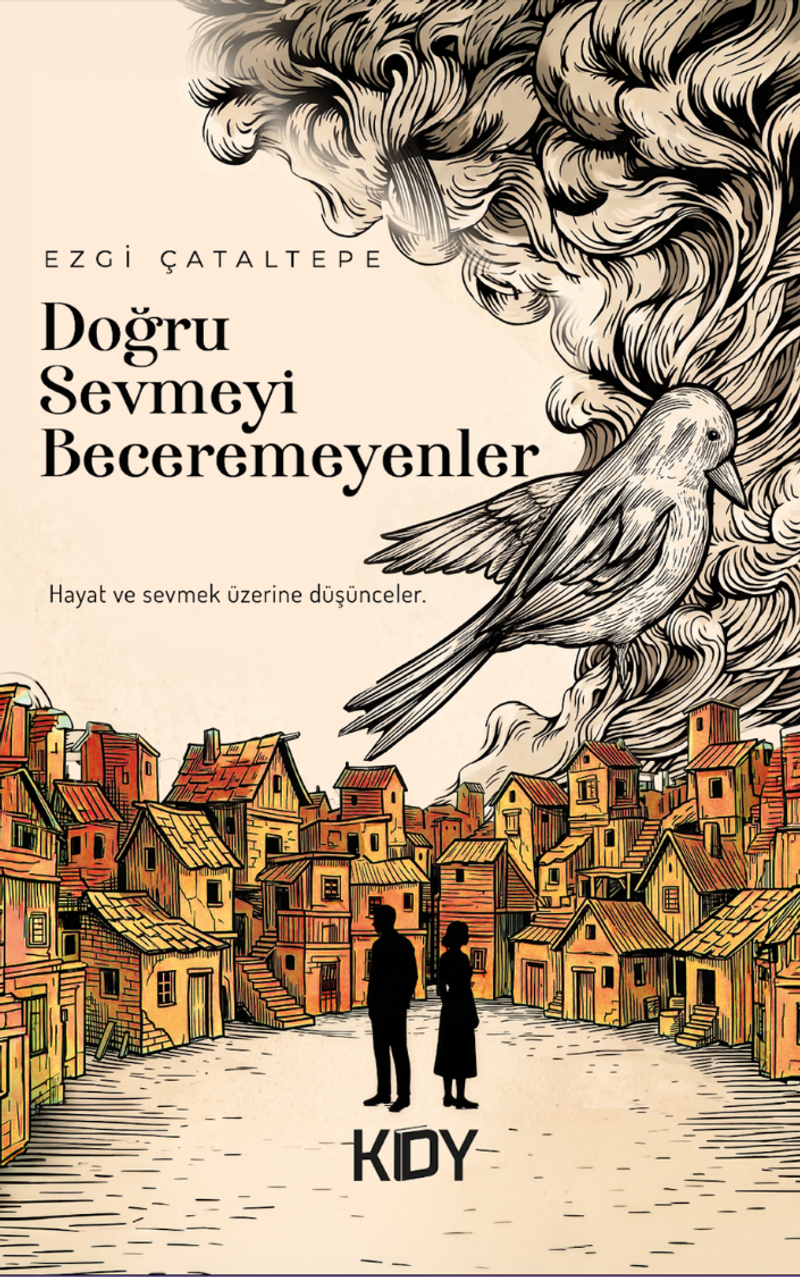 Doğru Sevmeyi Beceremeyenler kitap kapağı