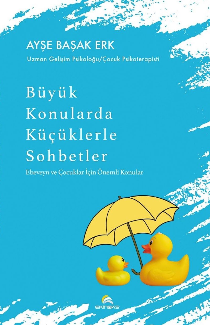 Büyük Konularda Küçüklerle Sohbetler Ebeveyn ve Çocuklar İçin Önemli Konular kitap kapağı