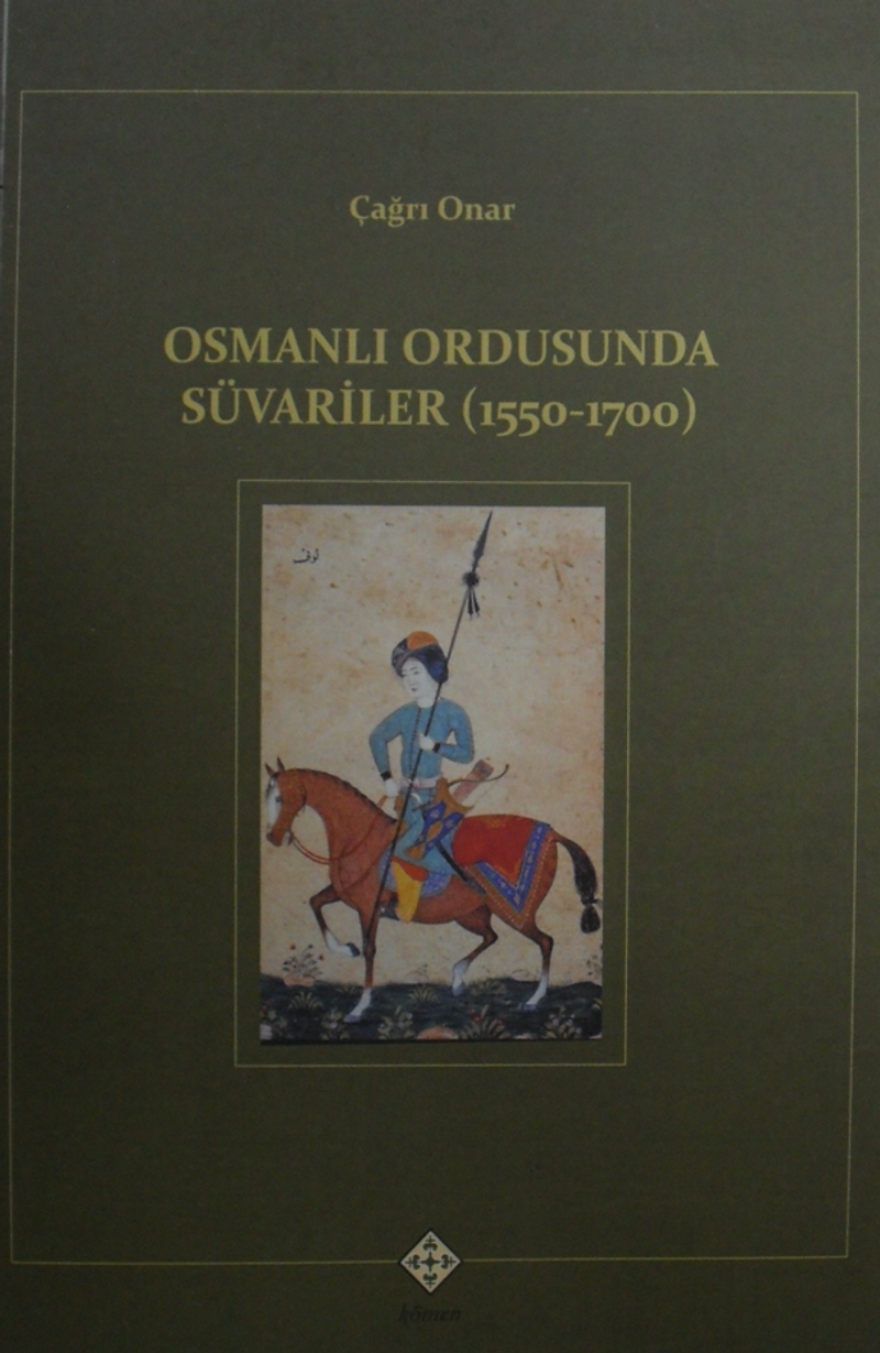 Osmanlı Ordusunda Süvariler (1550-1700) kitap kapağı