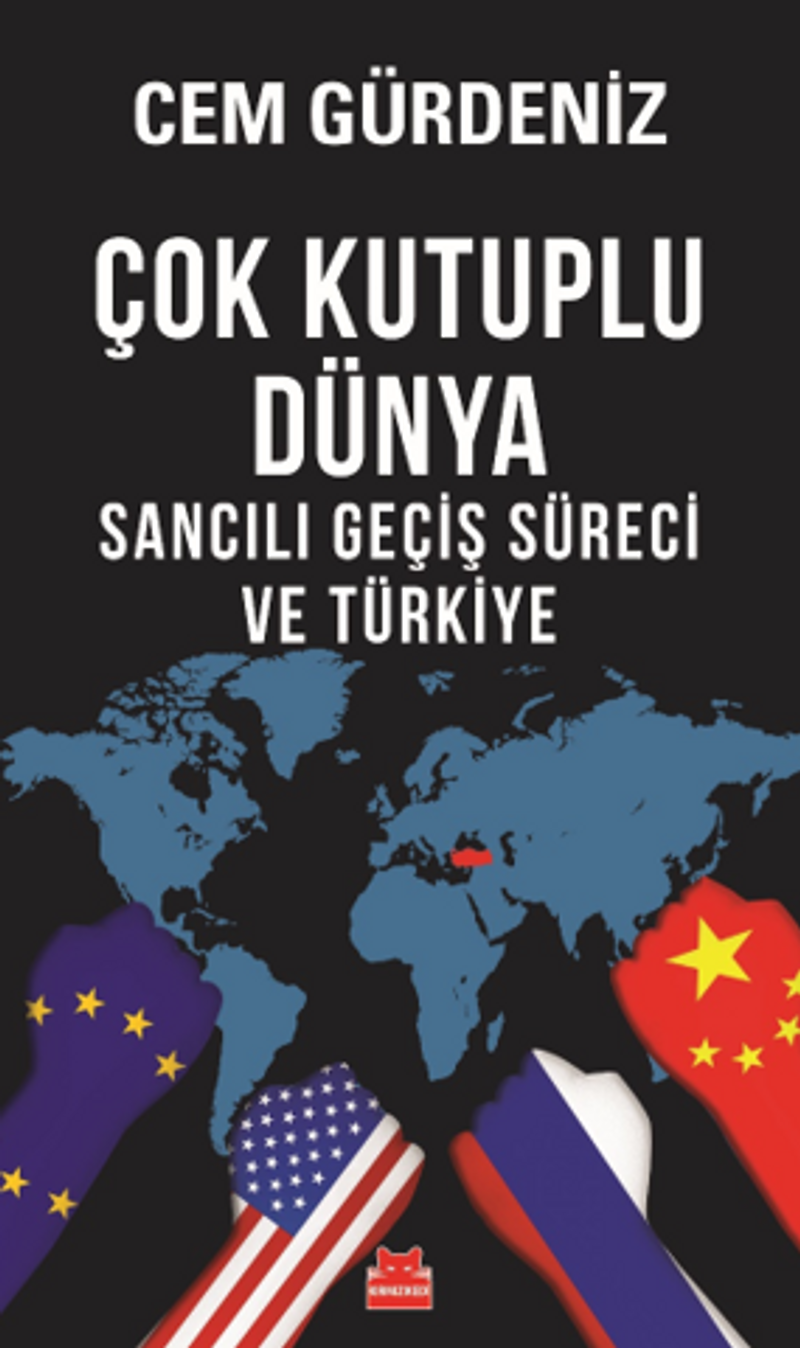 Çok Kutuplu Dünya Sancılı Geçiş Süreci ve Türkiye kitap kapağı