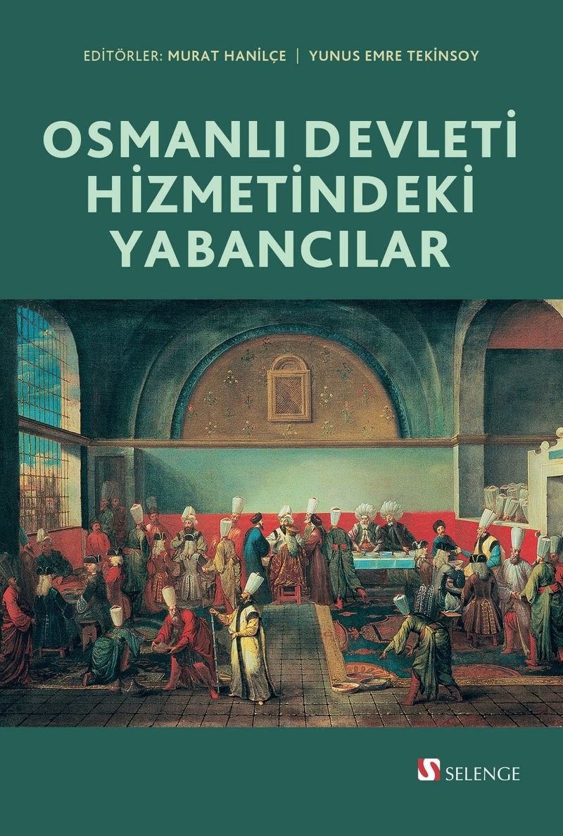 Osmanlı Devleti Hizmetindeki Yabancılar kitap kapağı