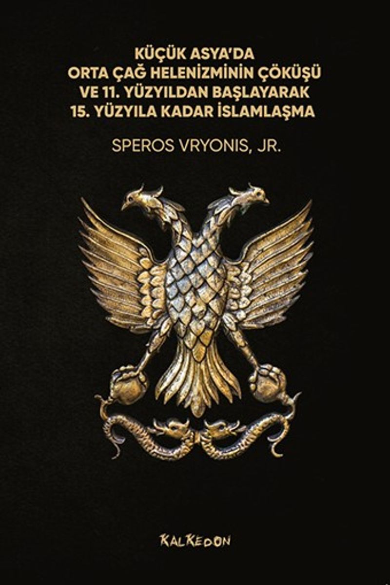 Küçük Asya'da Orta Çağ Helenizminin Çöküşü ve 11. Yüzyıldan Başlayarak 15. Yüzyıla Kadar İslamlaşma kitap kapağı