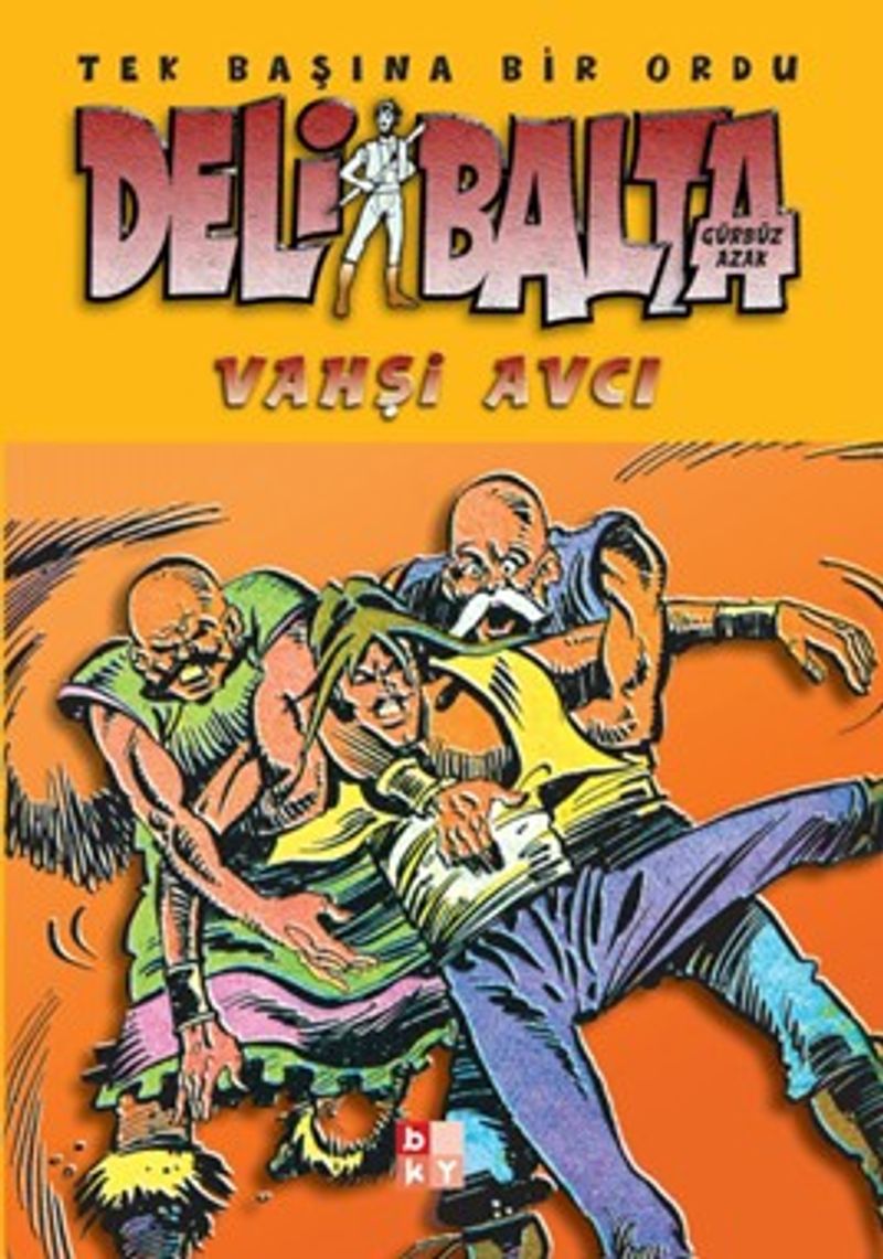 Deli Balta / Vahşi Avcı kitap kapağı