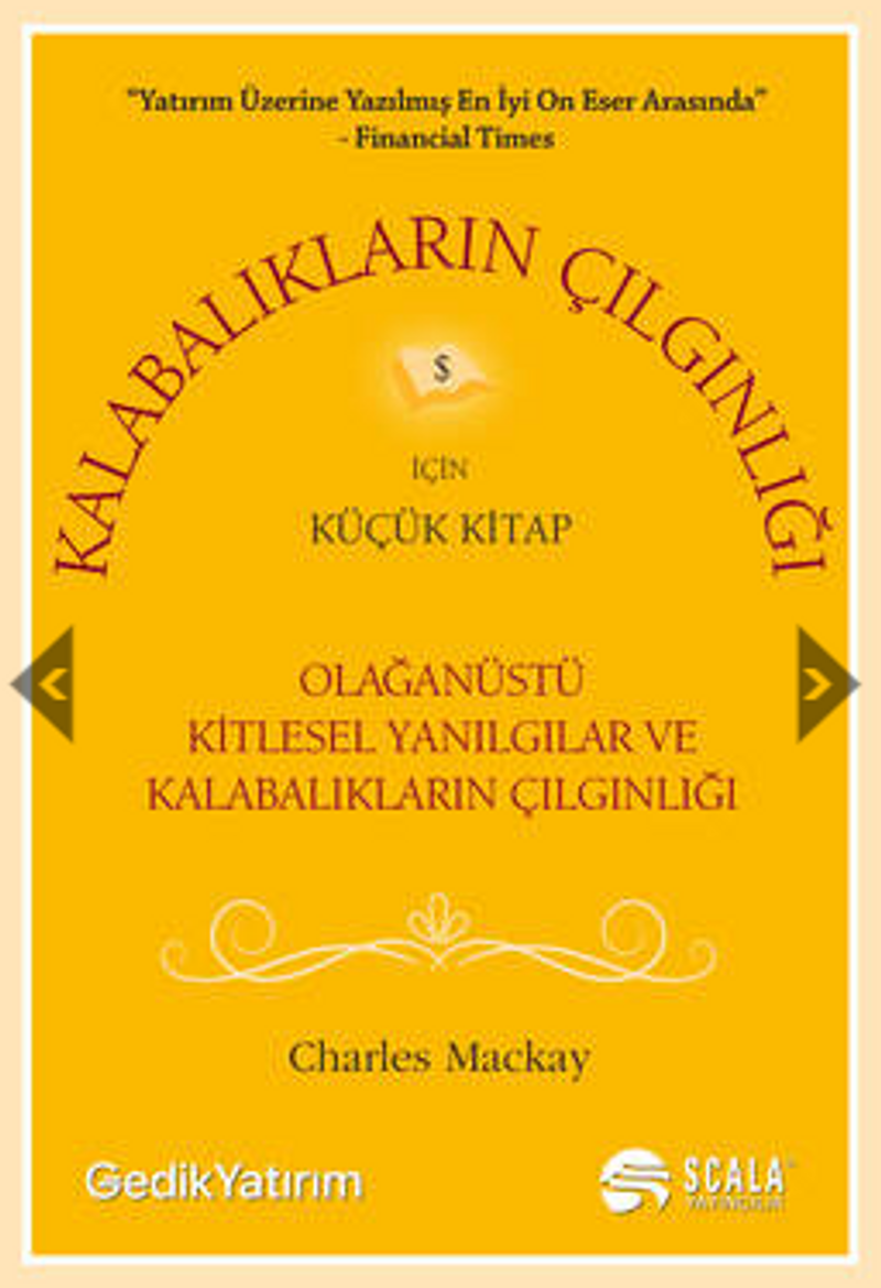 Kalabalıkların Çılgınlığı İçin Küçük Kitap / Olağanüstü Kitlesel Yanılgılar ve Kalabalıkların Çılgınlığı kitap kapağı