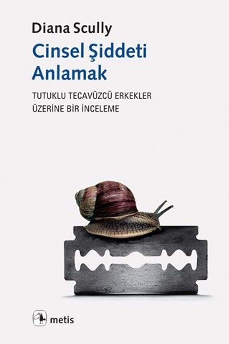 Cinsel Şiddeti Anlamak Tutuklu Tecavüzcü Erkekler Üzerine Bir İnceleme kitap kapağı