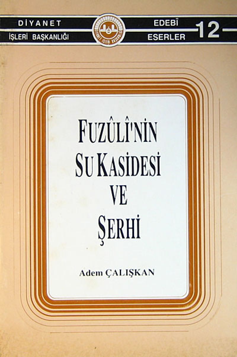 Fuzuli'nin Su Kasidesi ve Şerhi (4-B-10) kitap kapağı