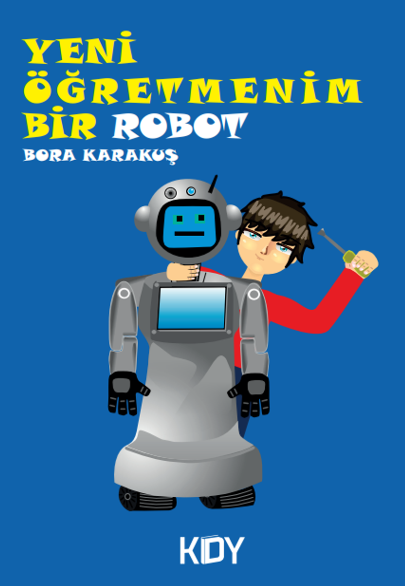 Yeni Öğretmenim Bir Robot kitap kapağı