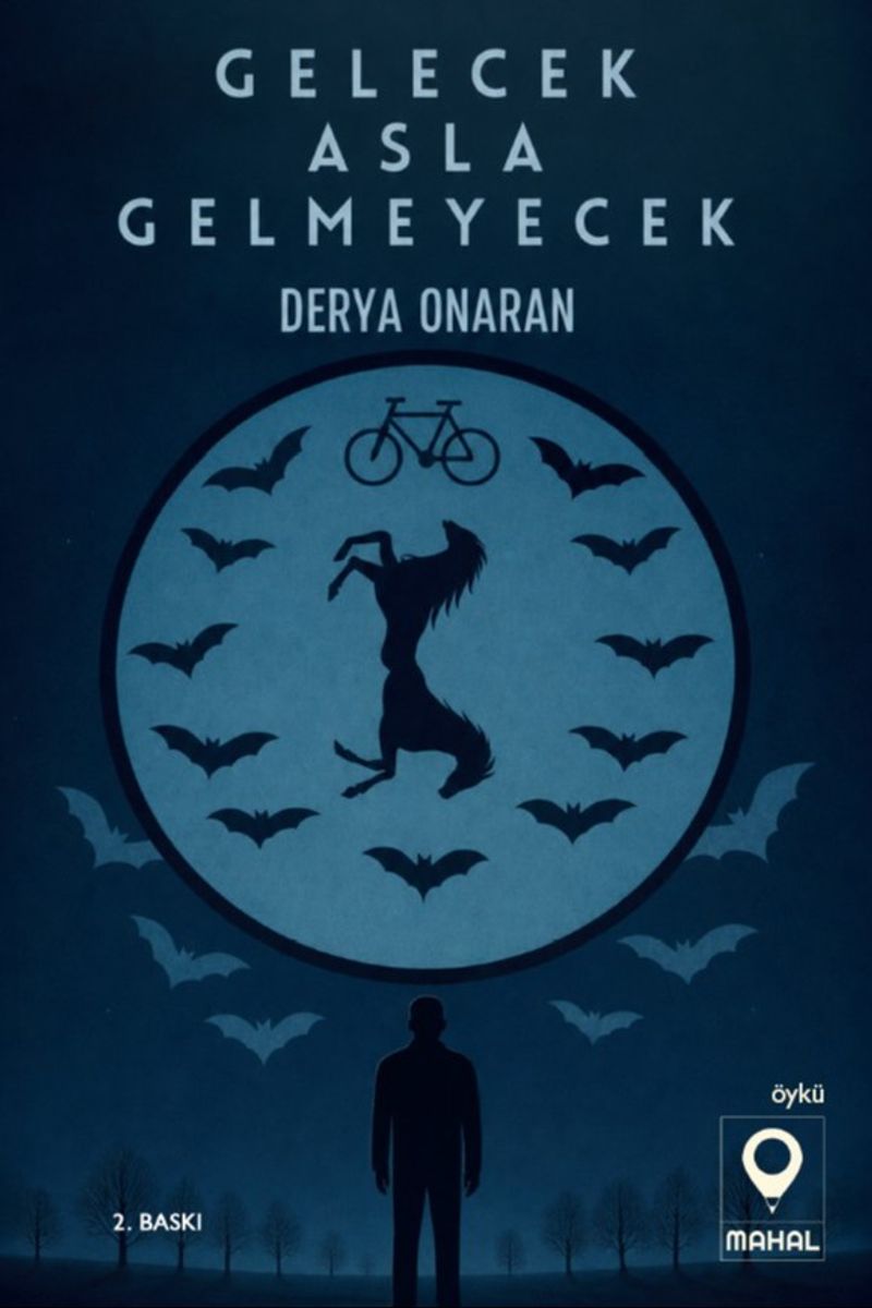 Gelecek Asla Gelmeyecek kitap kapağı