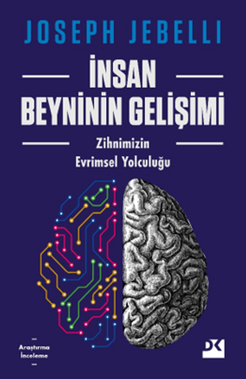 İnsan Beyninin Gelişimi Zihnimizin Evrimsel Yolculuğu kitap kapağı
