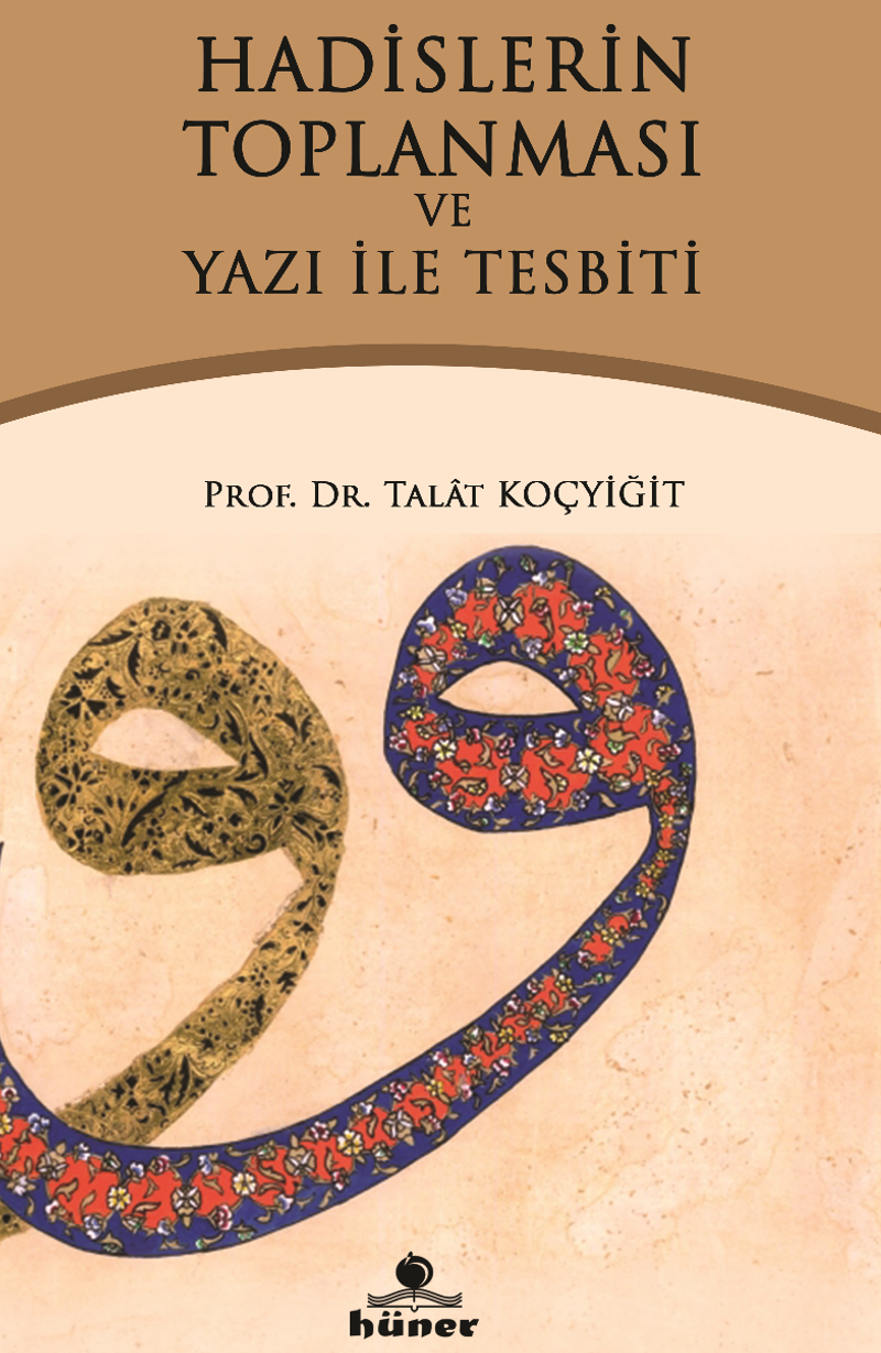 Hadislerin Toplanması ve Yazı ile Tespiti kitap kapağı