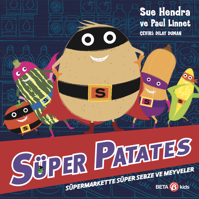 Süper Patates / Süpermarkette Süper Sebze ve Meyveler kitap kapağı