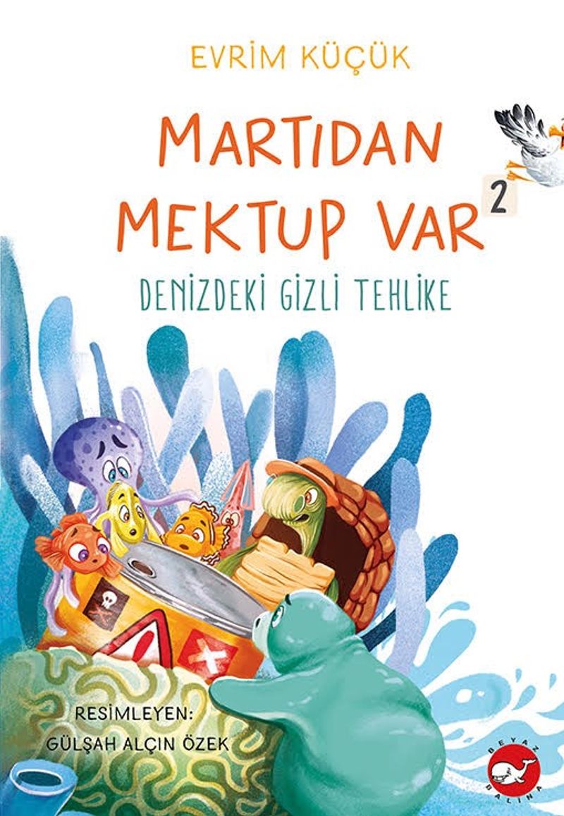Martıdan Mektup Var 2 / Denizdeki Gizli Tehlike kitap kapağı
