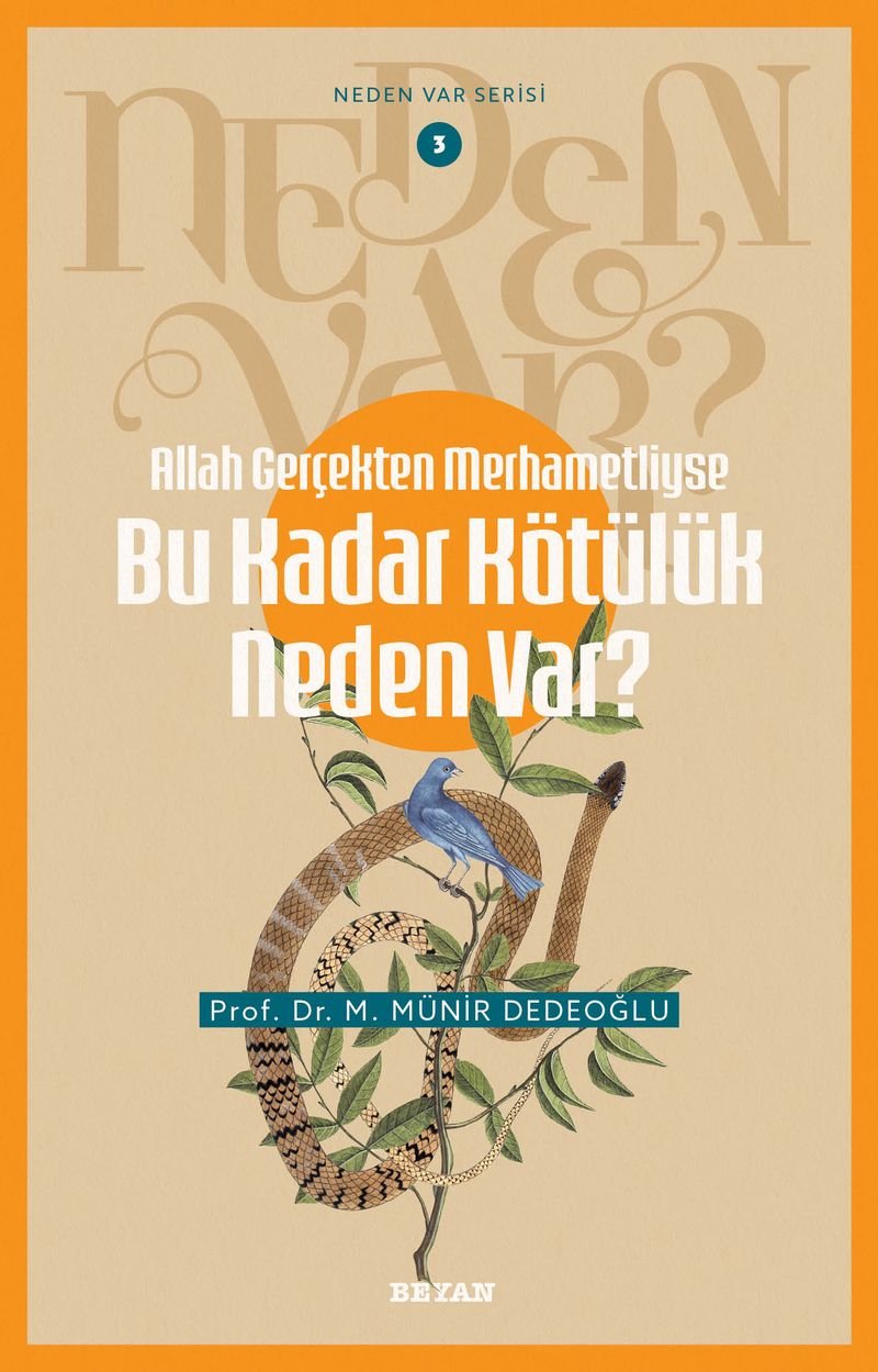 Allah Gerçekten Merhametliyse Bu Kadar Kötülük Neden Var? / Neden Var Serisi 3 kitap kapağı