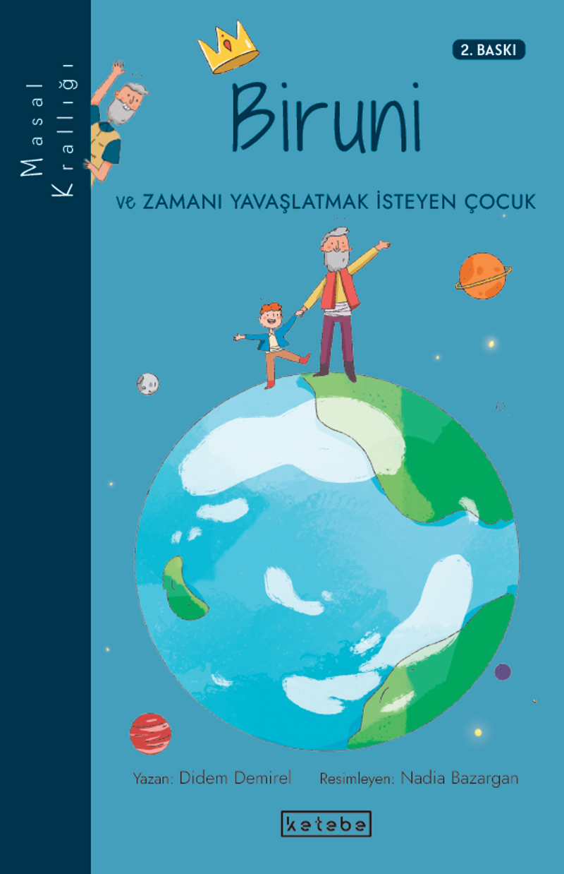Biruni ve Zamanı Yavaşlatmak İsteyen Çocuk / Masal Krallığı kitap kapağı
