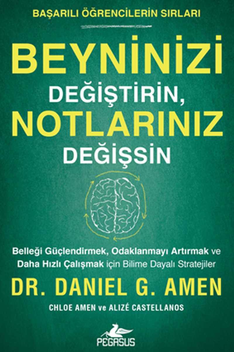 Beyninizi Değiştirin, Notlarınız Değişsin: Başarılı Öğrencilerin Sırları kitap kapağı