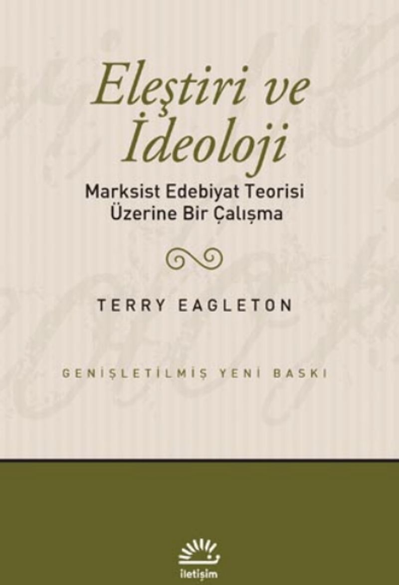 Eleştiri ve İdeoloji Marksist Edebiyat Teorisi Üzerine Bir Çalışma kitap kapağı