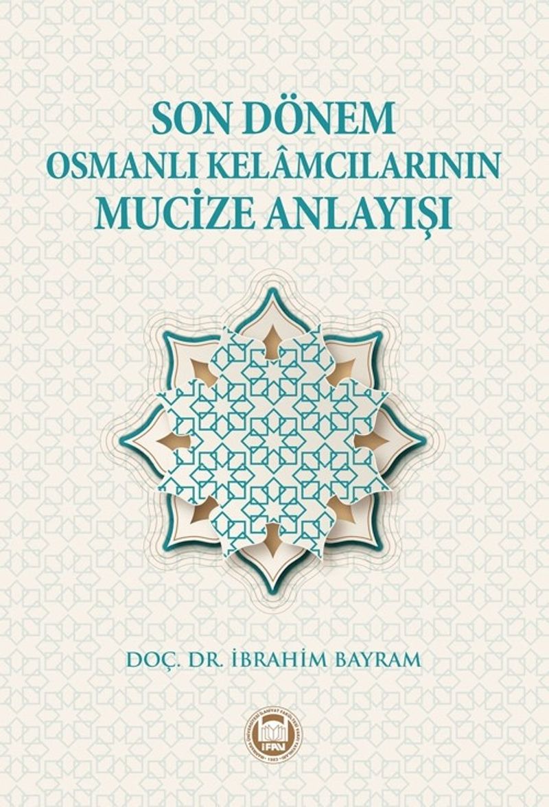 Son Dönem Osmanlı Kelamcılarının Mucize Anlayışı kitap kapağı