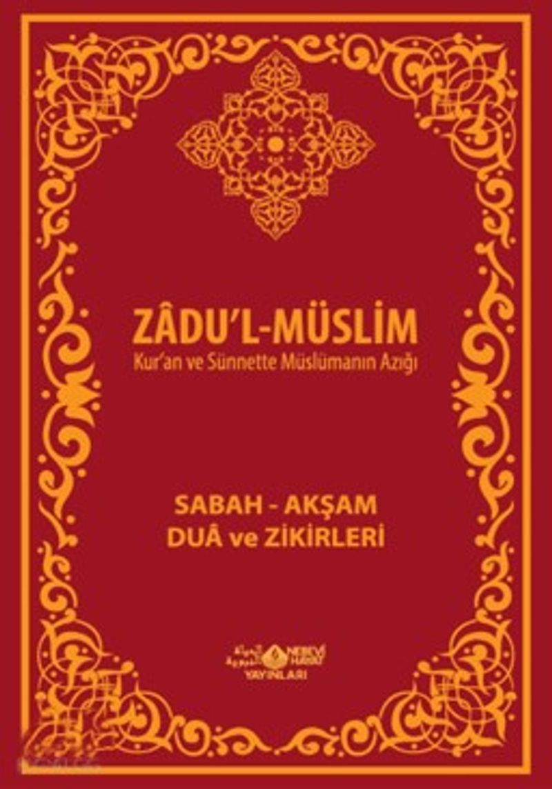 Zadul-Müslim Sabah Akşam Dua ve Zikirleri kitap kapağı