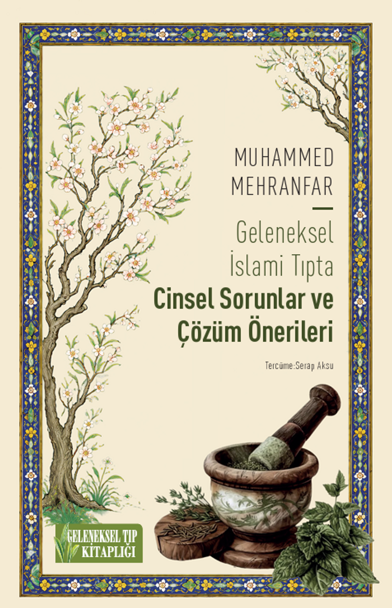 Geleneksel İslami Tıpta Cinsel Sorunlar ve Çözüm Önerileri kitap kapağı