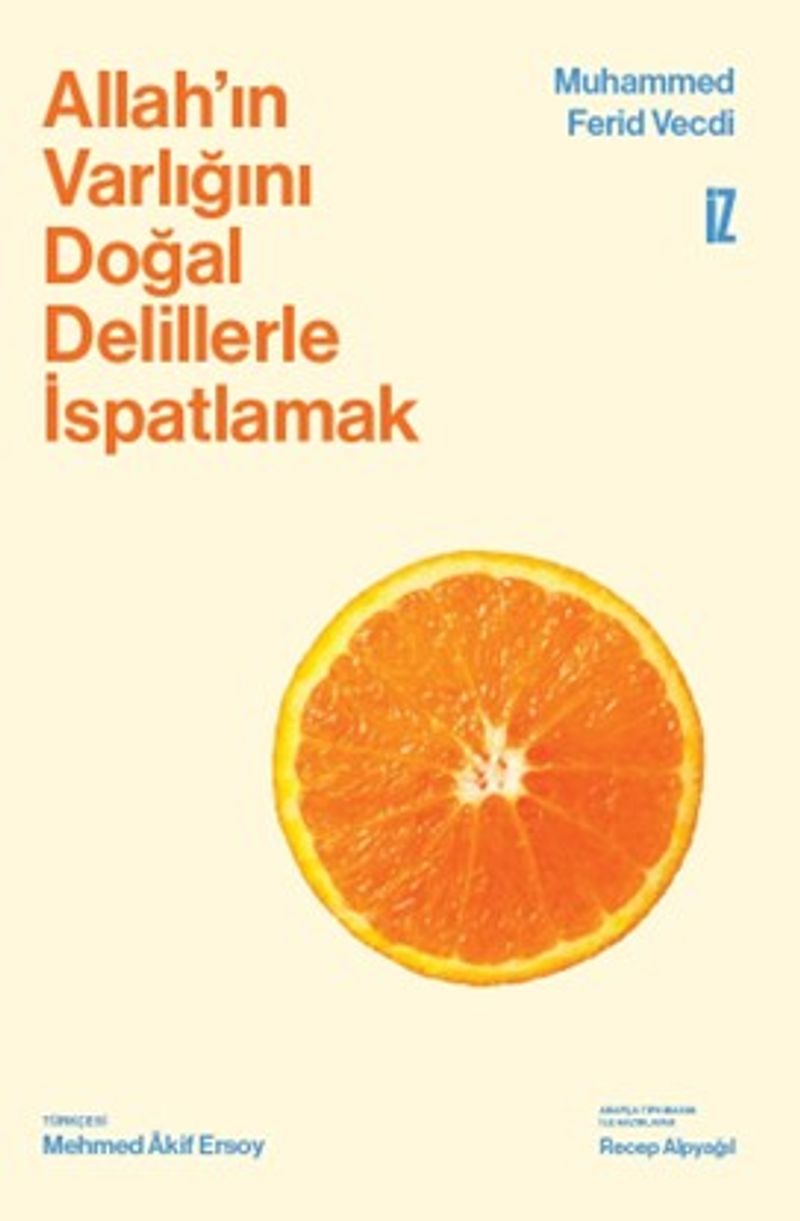 Allah'ın Varlığını Doğal Delillerle İspatlamak kitap kapağı