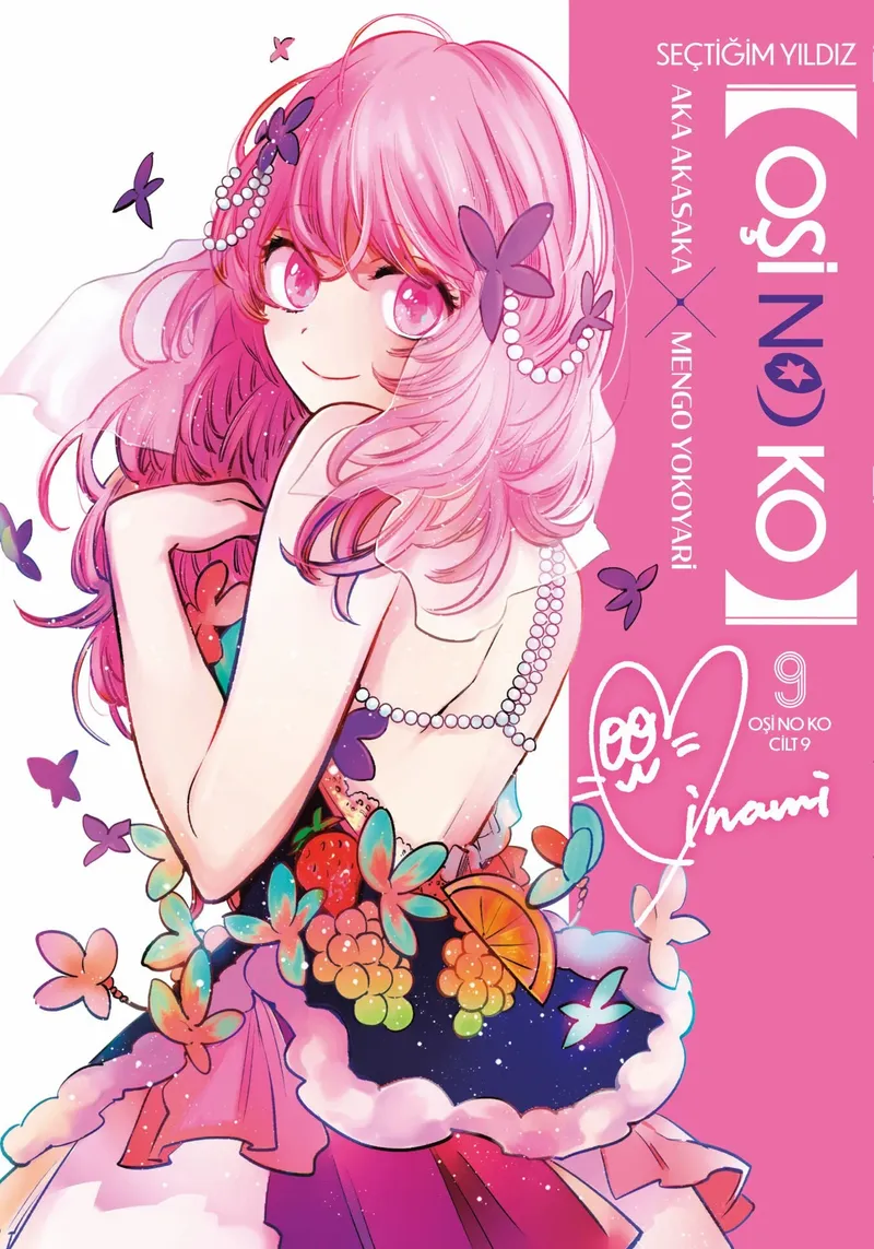 Oşi No Ko 9. Cilt / Seçtiğim Yıldız kitap kapağı