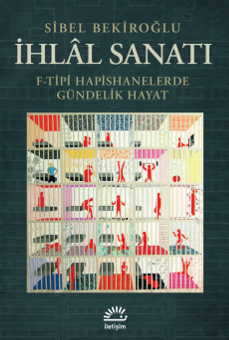 İhlal Sanatı F-Tipi Hapishanelerde Gündelik Hayat kitap kapağı