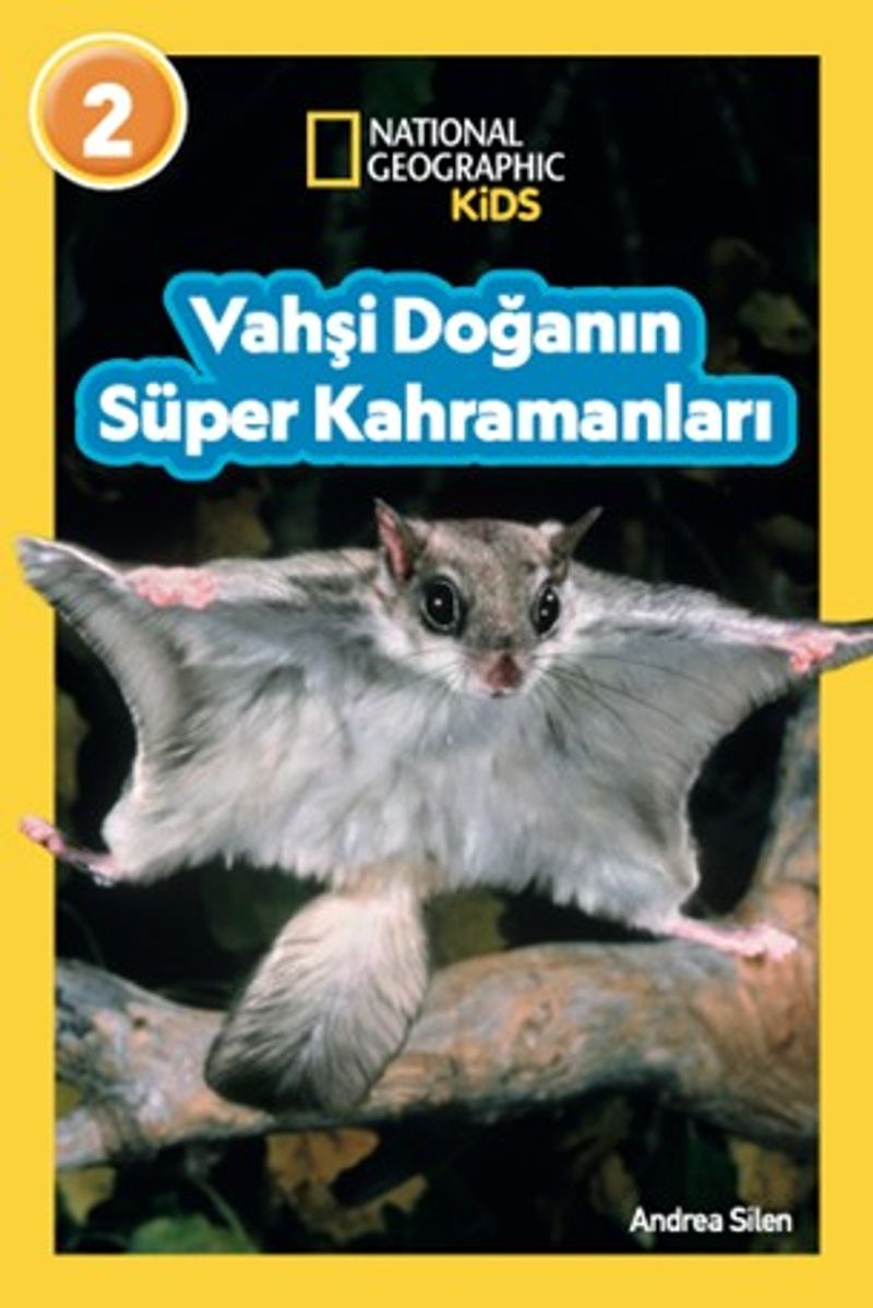 National Geographic Kıds - Vahşi Doğanın Süper Kahramanları kitap kapağı