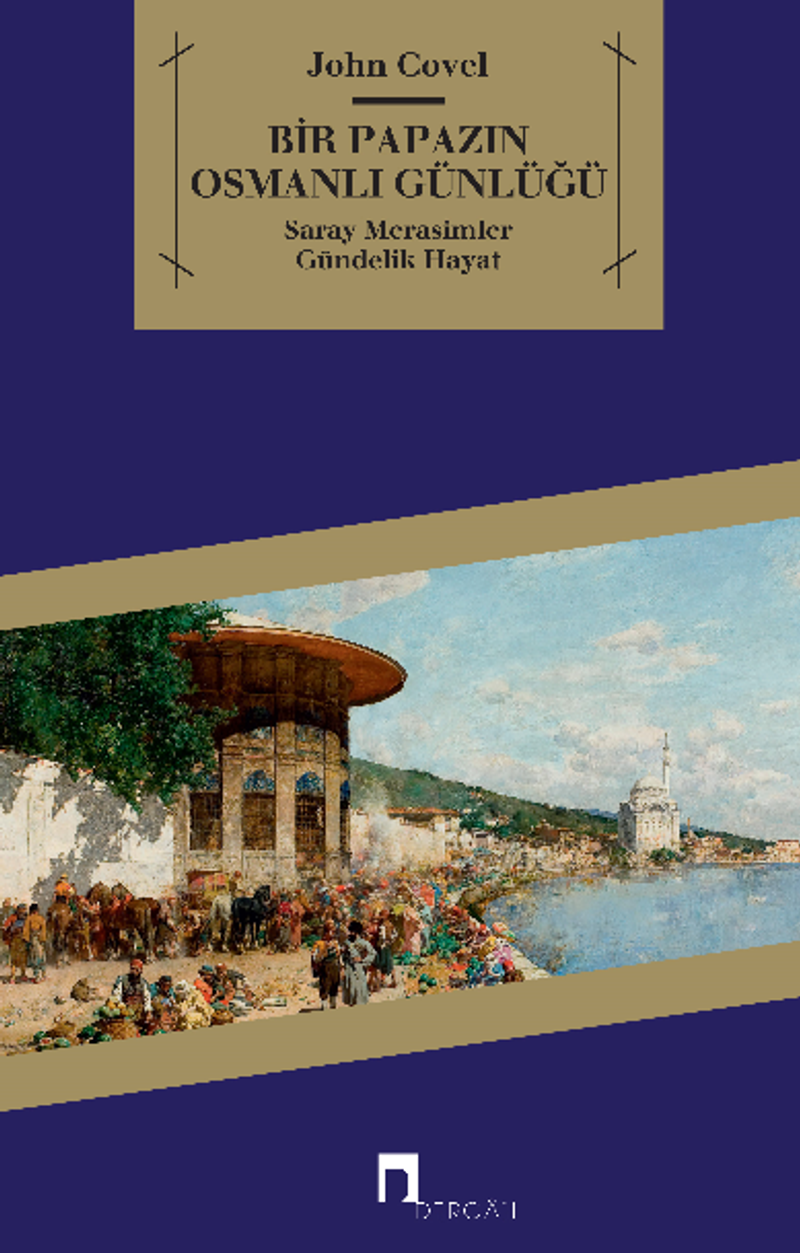 Bir Papazın Osmanlı Günlüğü Saray Merasimler Gündelik Hayat kitap kapağı