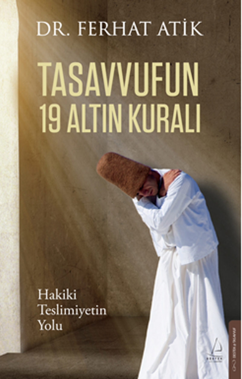 Tasavvufun 19 Altın Kuralı / Hakiki Teslimiyetin Yolu kitap kapağı