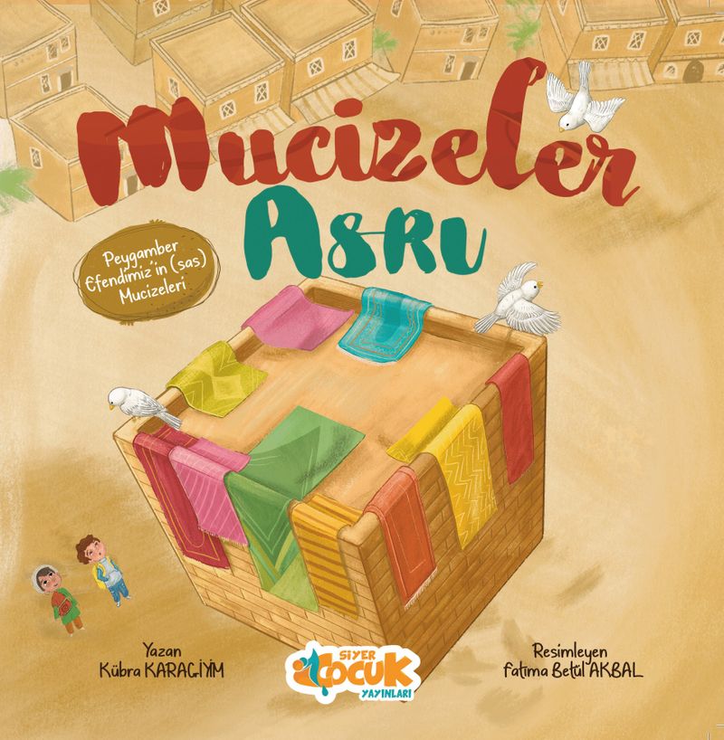 Mucizeler Asrı (Peygamber Efendimiz'in (sas) Mucizeleri) kitap kapağı