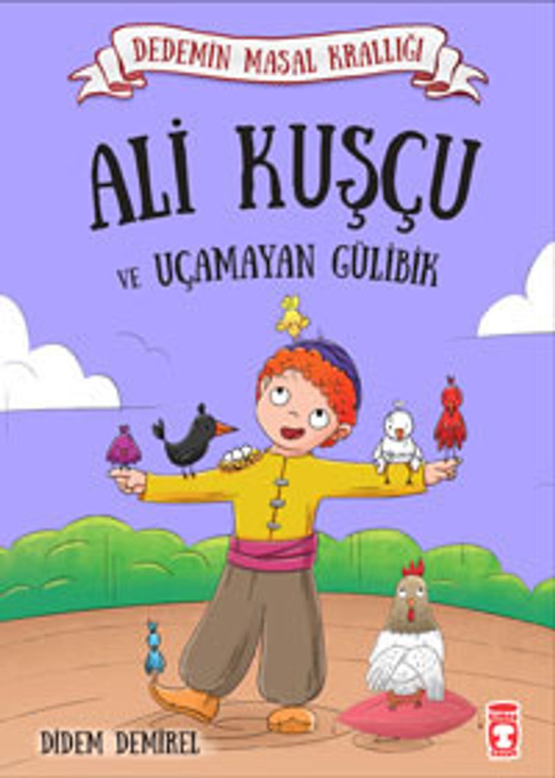 Ali Kuşçu ve Uçamayan Gülibik / Dedemin Masal Krallığı kitap kapağı