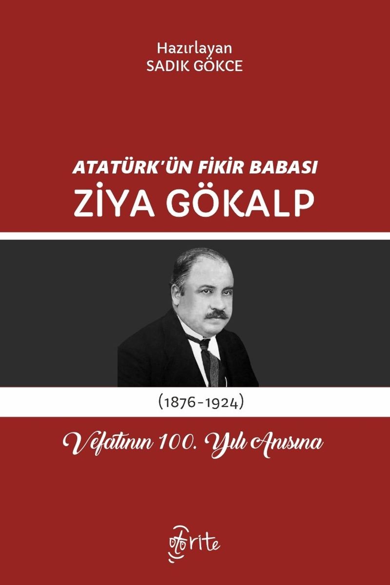 Atatürk'ün Fikir Babası Ziya Gökalp Vefatının 100. Yılı Anısına kitap kapağı