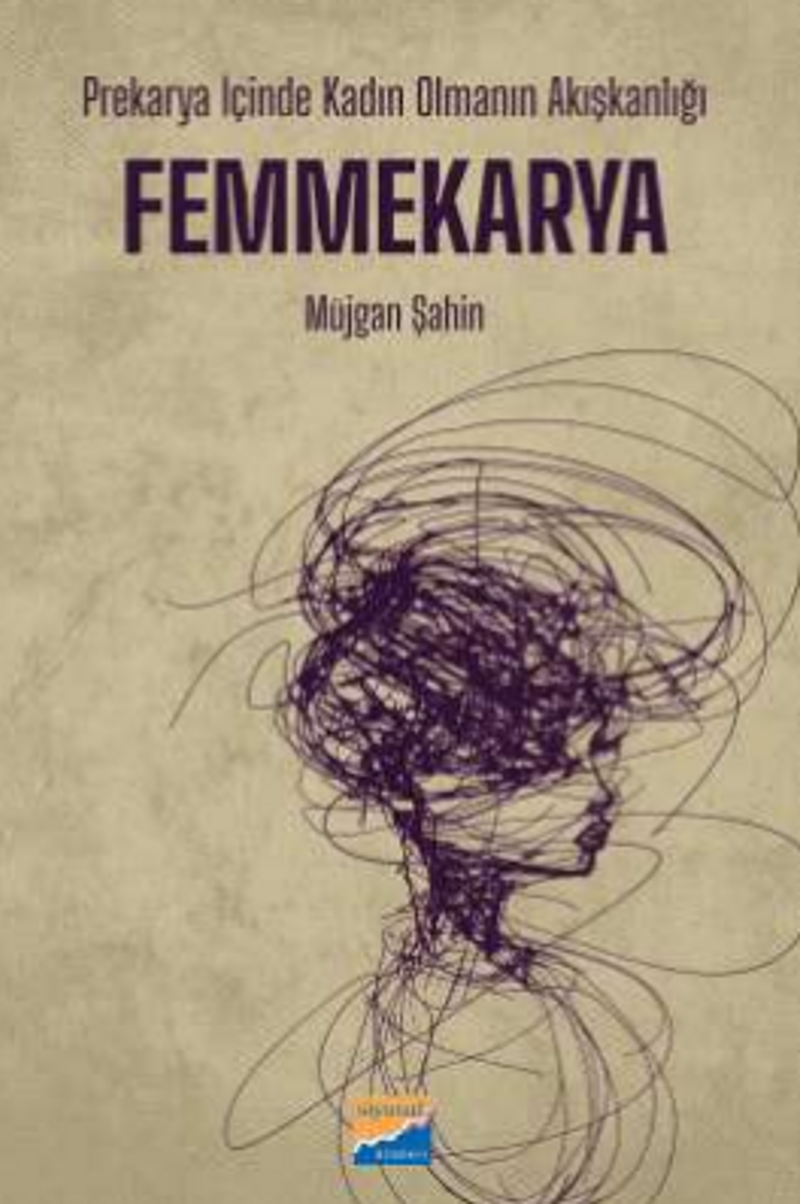 Prekarya İçinde Kadın Olmanın Akışkanlığı: Femmekarya kitap kapağı