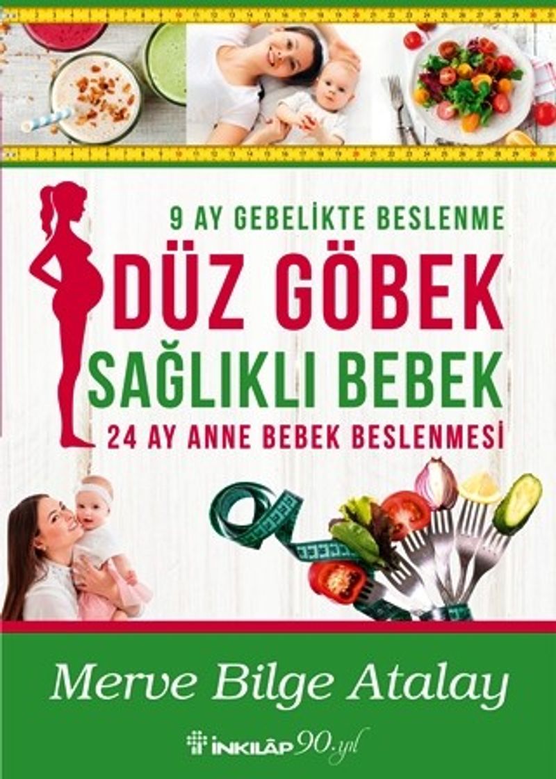 Düz Göbek Sağlıklı Bebek 24 Ay Anne Bebek Beslenmesi kitap kapağı