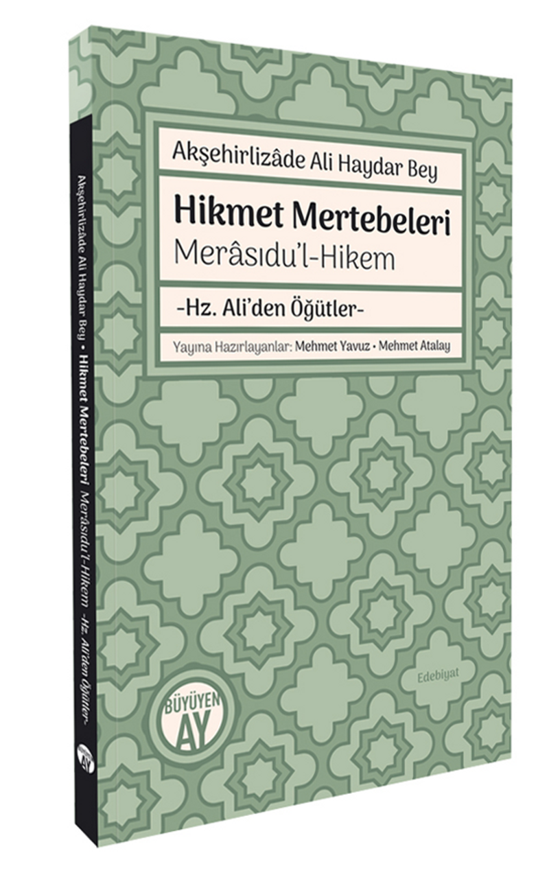Akşehirlizade Ali Haydar Bey Hikmet Mertebeleri Merasıdu'l-Hikem -Hz. Ali'den Öğütler kitap kapağı