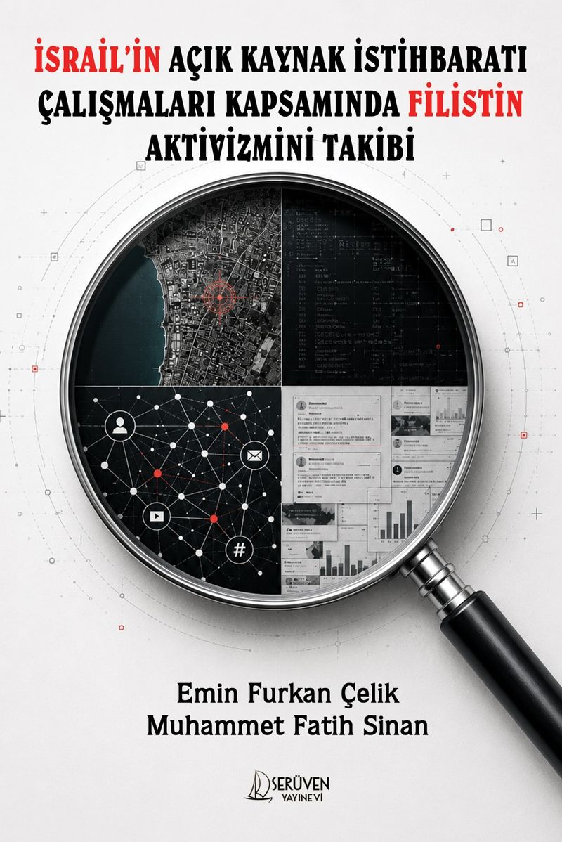 İsrail'in Açık Kaynak İstihbaratı Çalışmaları Kapsamında Filistin Aktivizmini Takibi kitap kapağı